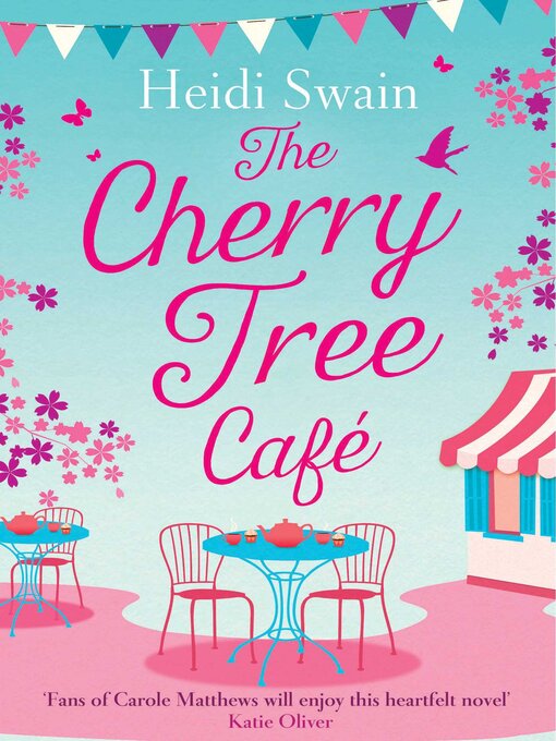 Title details for The Cherry Tree Cafe by Heidi Swain - Wait list
